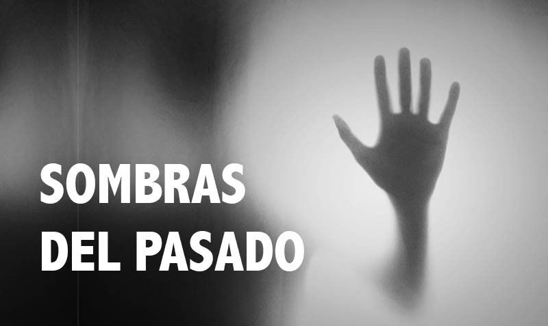 Sombras del pasado
